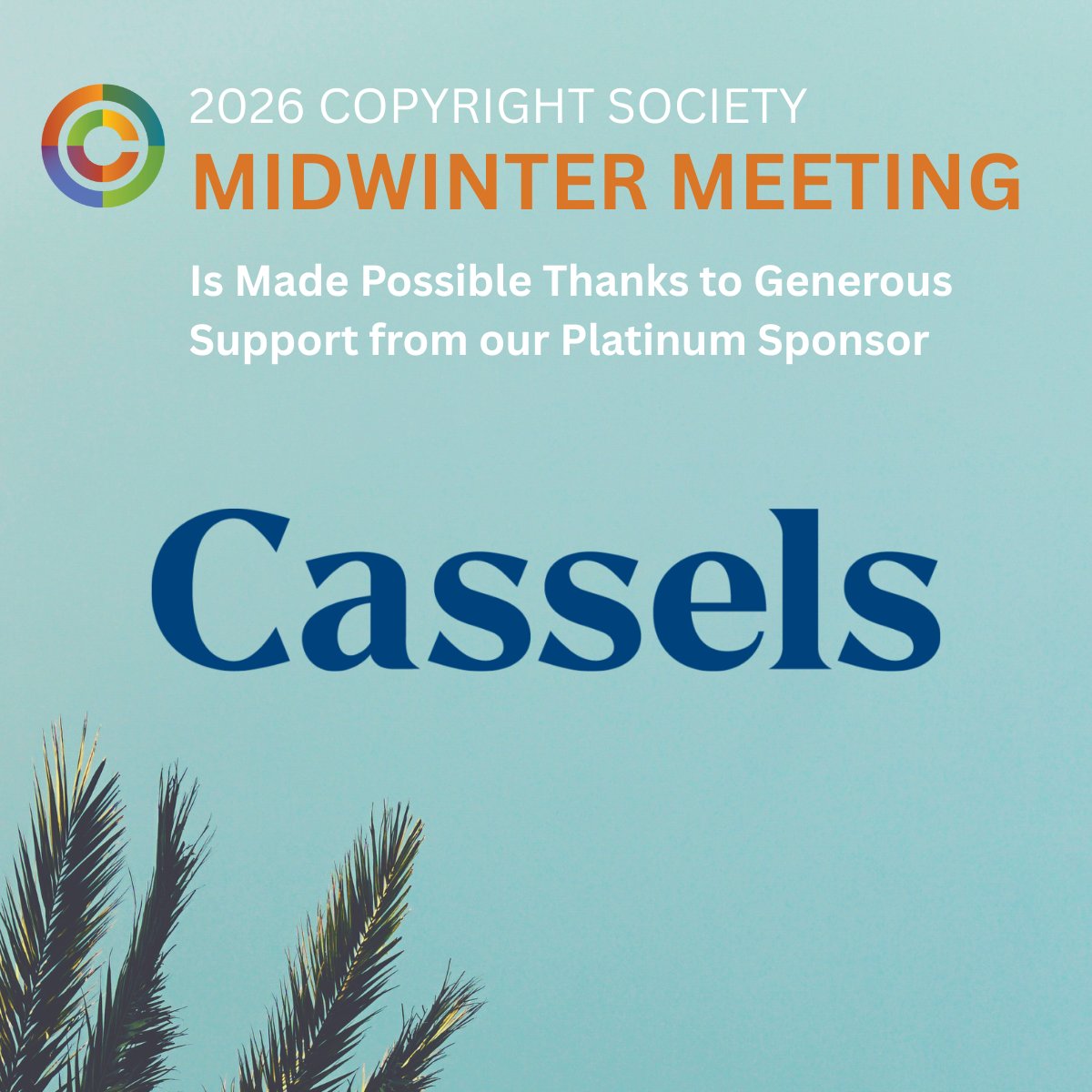 copyrightsoc's tweet image. 🌟 A heartfelt thank you to @Cassels for their generous support as a Platinum Sponsor of the 2026 Midwinter Meeting!

Join us on January 24-26 in greater Palm Springs, CA or virtually! Register today and save $200: copyrightsociety.org/2026-midwinter…

#copyrightMW #CopyrightLaw #CopyrightAI