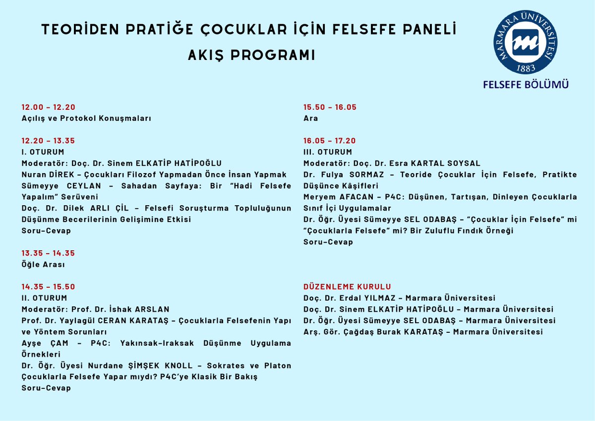 Marmara Felsefe’nin düzenlediği "Teoriden Pratiğe Çocuklar İçin Felsefe" paneli için geri sayım başladı.

Tüm felsefe dostlarını bekliyoruz.

25 Aralık 2025, Perşembe, 12:00.

*Üniversite dışından katılacakların isimlerini cagdas.karatas@marmara.edu.tr'ye iletmeleri rica olunur.