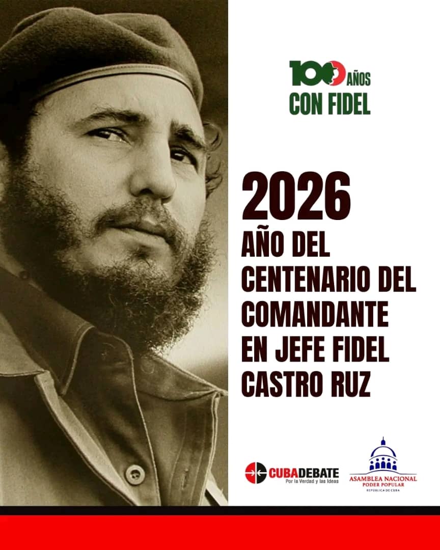 Como refrendó ayer la Asamblea Nacional del #PoderPopular, desde su propio nombre el año 2026 rendirá homenaje a los #100AñosConFidel. Nos enorgullece esa decision.