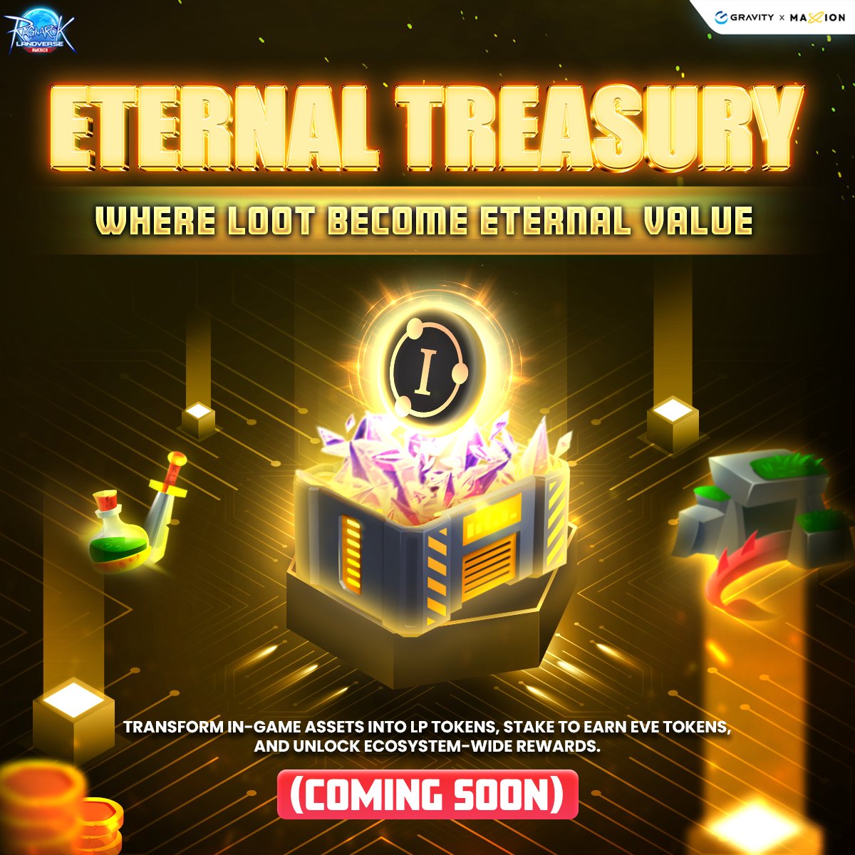 From hunting in Midgard to building eternal value.

Eternal Treasury connects Ragnarok Online Landverse America’s gameplay with Web3 rewards —
turn assets into LP tokens and earn across the ecosystem.

■ Coming Soon
