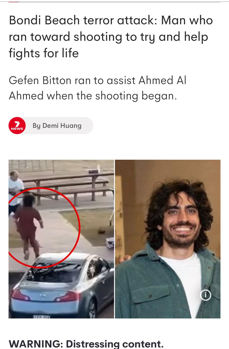 Next to Ahmed Al Ahmed, one of the heroes of the Bondi Beach massacre, there was a guy in a red shirt who ran into the line of fire to stop the Islamist terrorists. 

Turns out his name is Geffen Bitton, an Israeli 🇮🇱 living in Australia the last 3 years. This hero is in critical