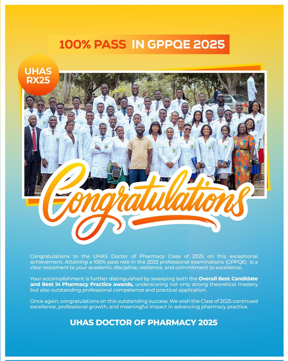 Uhas_Gpsa's tweet image. Congratulations to the UHAS Doctor of Pharmacy Class of 2025 on your outstanding achievement!
Securing a 100% pass rate in the 2025 GPPQE, along with winning both the Overall Best Candidate and Best in Pharmacy Practice award.
We wish you success and impact in pharmacy practice.