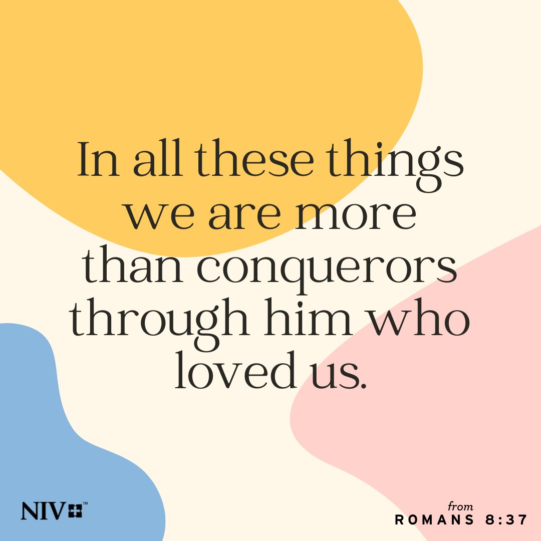 As it is written: “For your sake we face death all day long; we are considered as sheep to be slaughtered.” No, in all these things we are more than conquerors through him who loved us. Romans 8:36-37  #niv #votd