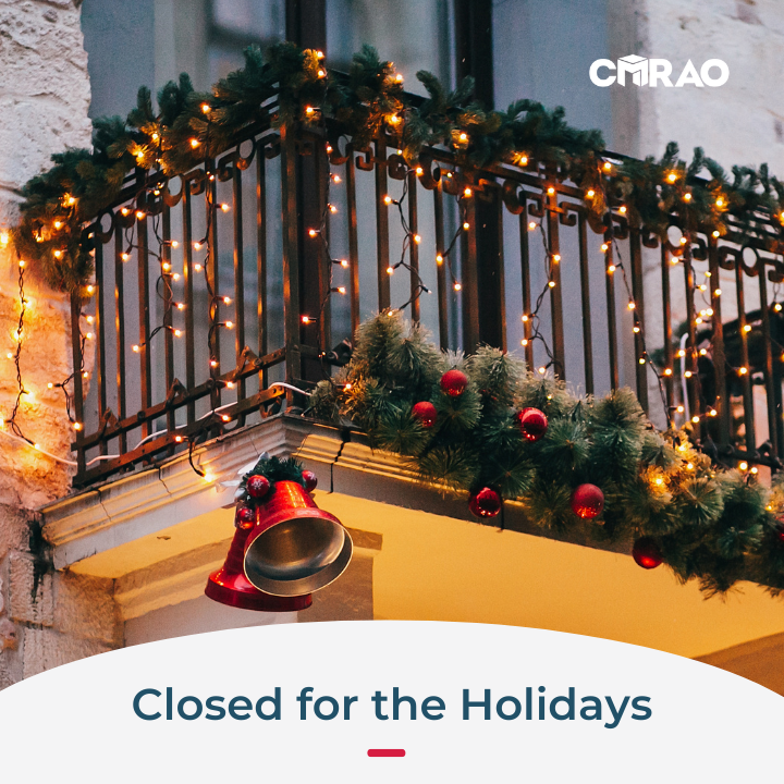 The CMRAO will be closed on Thursday, December 25 and Friday, December 26 for the holidays. Regular business hours will resume on Monday, December 29, at 9 a.m.
