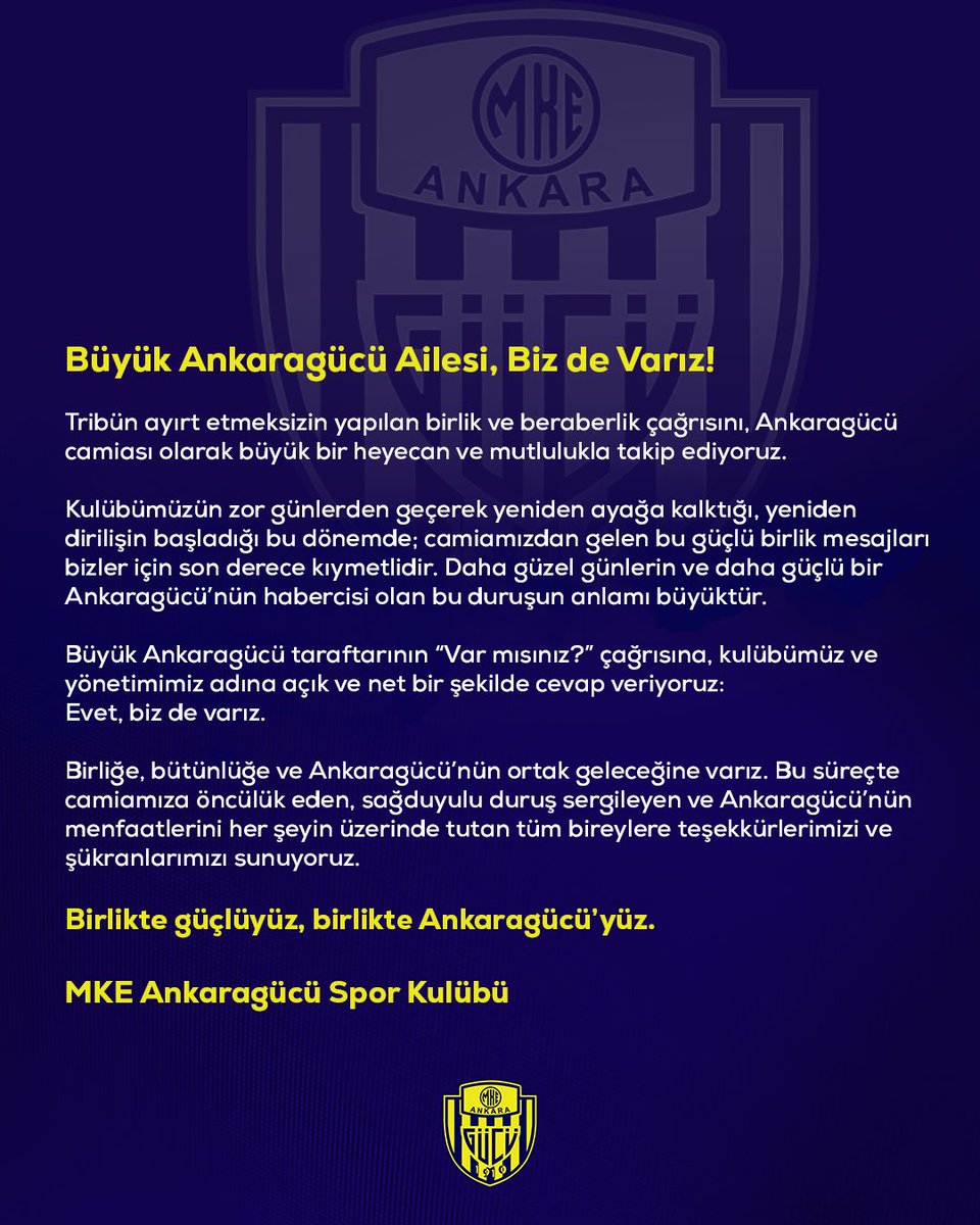 Ankaragucu's tweet photo. Büyük Ankaragücü Ailesi, Biz de Varız! 💛💙

Tribün ayırt etmeksizin yapılan birlik ve beraberlik çağrısını, Ankaragücü camiası olarak büyük bir heyecan ve mutlulukla takip ediyoruz.

Kulübümüzün zor günlerden geçerek yeniden ayağa kalktığı, yeniden dirilişin başladığı bu dönemde; camiamızdan gelen bu güçlü birlik mesajları bizler için son derece kıymetlidir. Daha güzel günlerin ve daha güçlü bir Ankaragücü’nün habercisi olan bu duruşun anlamı büyüktür.

Büyük Ankaragücü taraftarının “Var mısınız?” çağrısına, kulübümüz ve yönetimimiz adına açık ve net bir şekilde cevap veriyoruz:
Evet, biz de varız.

Birliğe, bütünlüğe ve Ankaragücü’nün ortak geleceğine varız. Bu süreçte camiamıza öncülük eden, sağduyulu duruş sergileyen ve Ankaragücü’nün menfaatlerini her şeyin üzerinde tutan tüm bireylere teşekkürlerimizi ve şükranlarımızı sunuyoruz.

Birlikte güçlüyüz, birlikte Ankaragücü’yüz.

MKE Ankaragücü Spor Kulübü