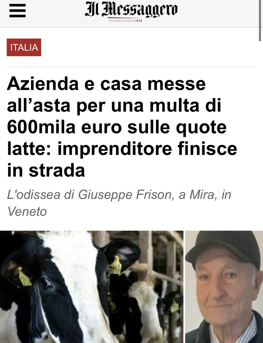 SaP011's tweet photo. Nel caso in cui il sistema non vi faccia schifo abbastanza:

Giuseppe Frison, 71 anni, una vita nei campi a rompersi la schiena, viene multato con l’astronomica cifra di 600 mila euro.

Non per aver rubato, ma perché la sua azienda ha prodotto troppo latte. Sì, avete capito bene.

La sua azienda agricola, con tutte le proprietà annesse compresa la casa, viene messa all’asta e venduta prima del termine del ricorso che ha presentato.

Ora vive in un monolocale con la moglie, distrutto dal dolore. Ma non importa a nessuno: in fondo, è “solo” un italiano.

Nel frattempo, le famiglie dei criminali morti mentre rubavano vengono risarcite con cifre milionarie.