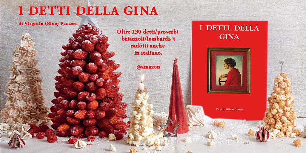 “I detti della Gina”
di Virginia (Gina) Panzeri 
Oltre 130 detti/proverbi brianzoli/lombardi, tradotti anche in italiano. 
#letture #amoleggere #leggerefabene  #cultura #librimania