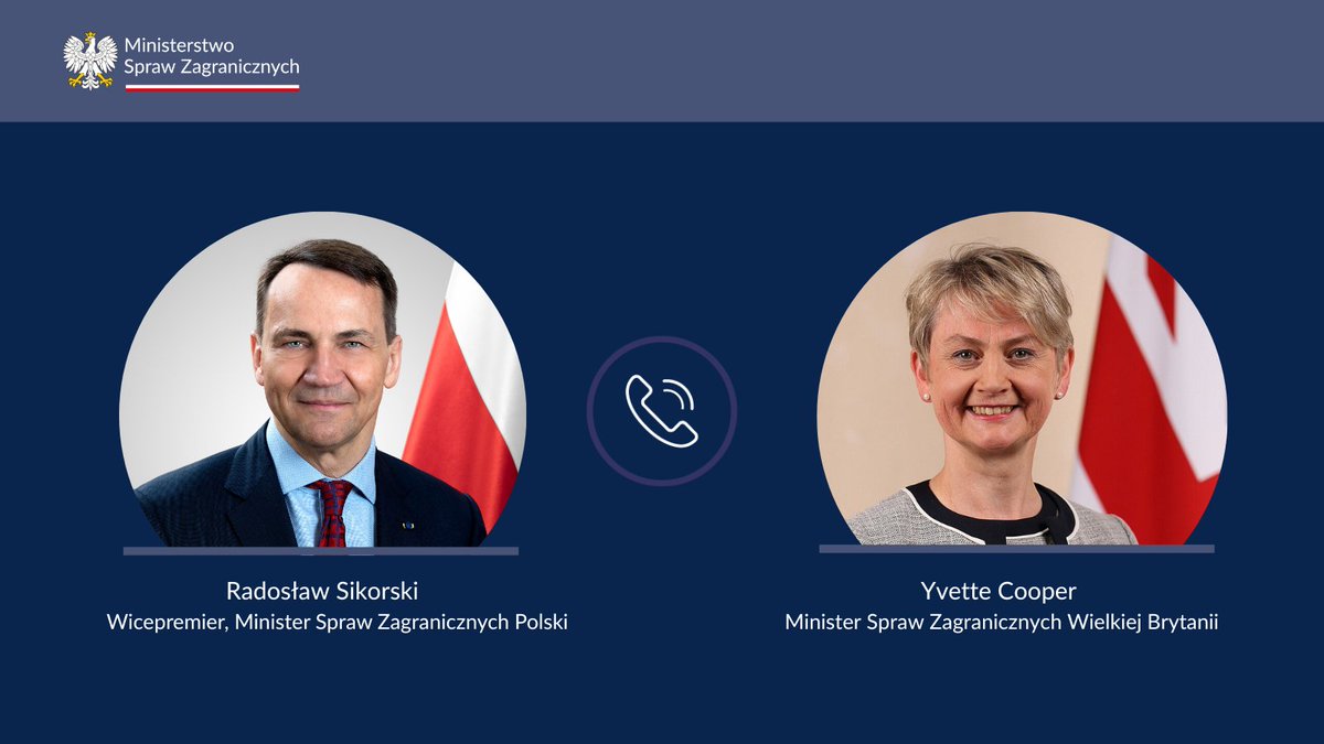 MSZ_RP's tweet image. 📞 Podczas dzisiejszej rozmowy telefonicznej wicepremier, min. @sikorskiradek wraz z minister SZ 🇬🇧 @YvetteCooperMP omówili dalszy rozwój relacji dwustronnych oraz sytuację bezpieczeństwa w Europie, w tym wspólne działania w kontekście zakończenia wojny w Ukrainie 🇺🇦