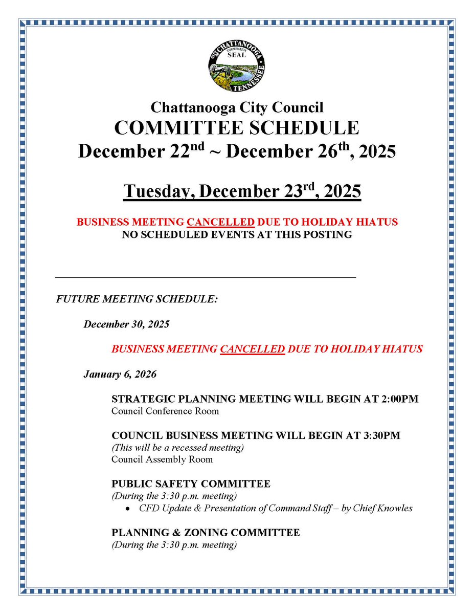 The The <a href="/CouncilChatt/">Chattanooga Council</a> business meeting for Tuesday, December 23rd has been cancelled due to Holiday Hiatus. Happy Holiday's!