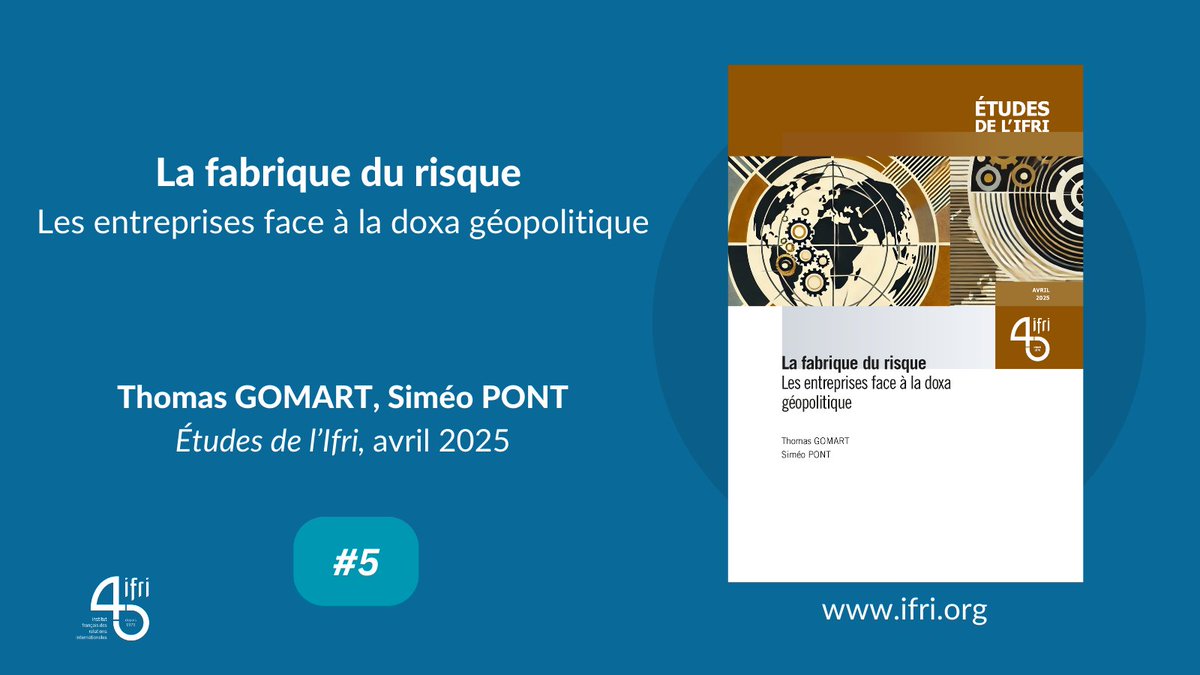 [Top🔟des publications de l'Ifri les plus lues en 2025]
5⃣La fabrique du risque : les entreprises face à la doxa géopolitique. Par <a href="/ThomasGomart/">Thomas Gomart</a> et Siméo Pont.

🔎À (re)lire⤵️
ifri.org/fr/etudes/la-f…
