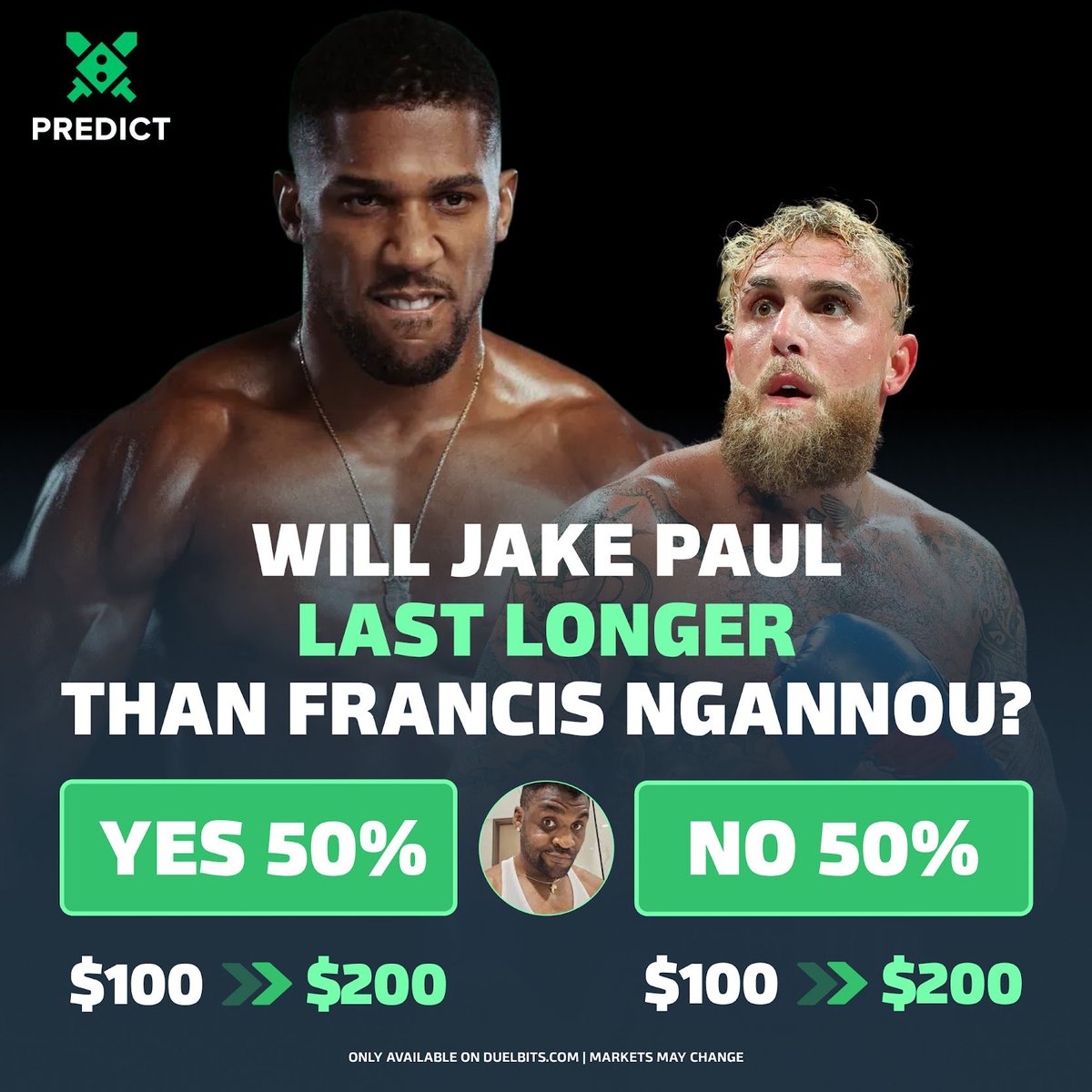 Will Jake Paul last longer than Ngannou? 🥊

Double your money on either pick!

⏱️ Time to beat: 5 minutes, 38 seconds
👉 Predict here: duel.bz/LastLonger

#PaulJoshua