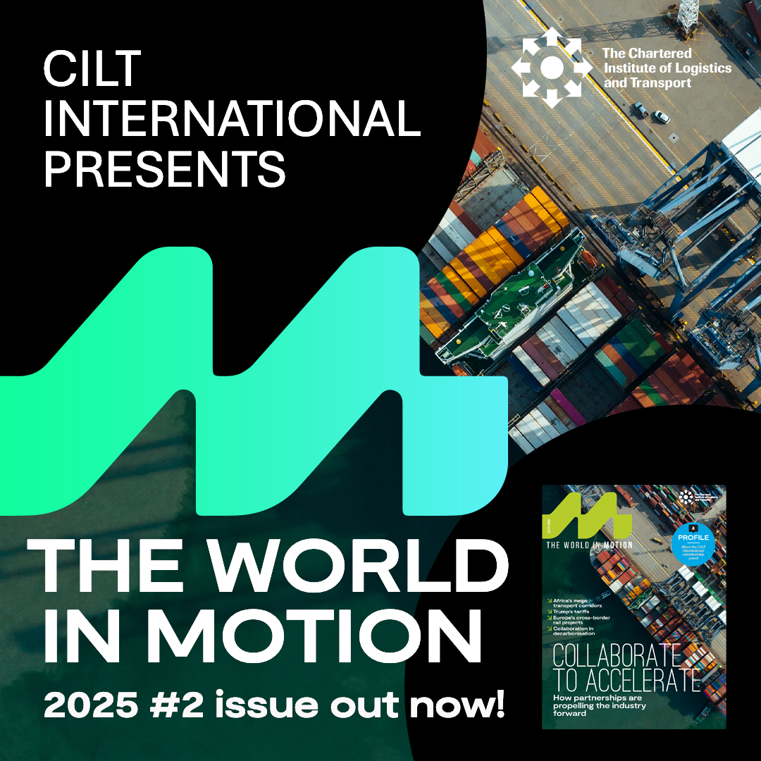 We’re pleased to launch the second edition of The World in Motion, CILT International’s global magazine.

Led by our President, <a href="/ChiefTeete/">Chief Teete OWUSU-NORTEY FCILT, FGIPS</a>, this edition focuses on collaboration and how partnership is driving change across transport, logistics and supply chains worldwide.

Read