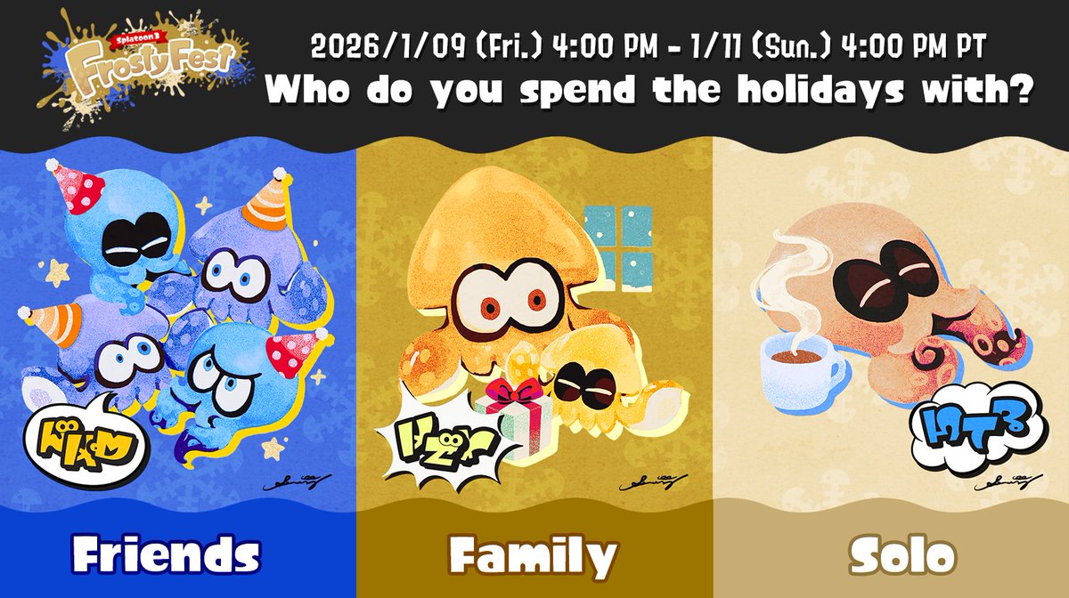 SplatoonNA's tweet image. We here at SRL can see our breath, which means there's a good chance a Frosty Fest is coming up!

This time the questions is: Who do you spend the holidays with? Friends, Family, or Solo?

The Frosty Fest in-game event takes place from Jan 9 at 4pm PT to Jan 11 at 4pm PT.