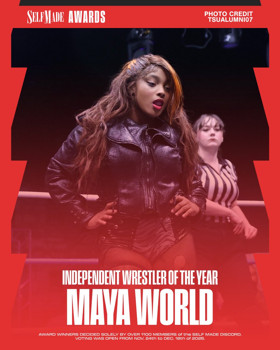 2025 #SelfMadeAwards 

INDEPENDENT WRESTLER OF THE YEAR:
MAYA WORLD 🌎 

<a href="/ltsMayaWorld/">maya world 🤩</a>