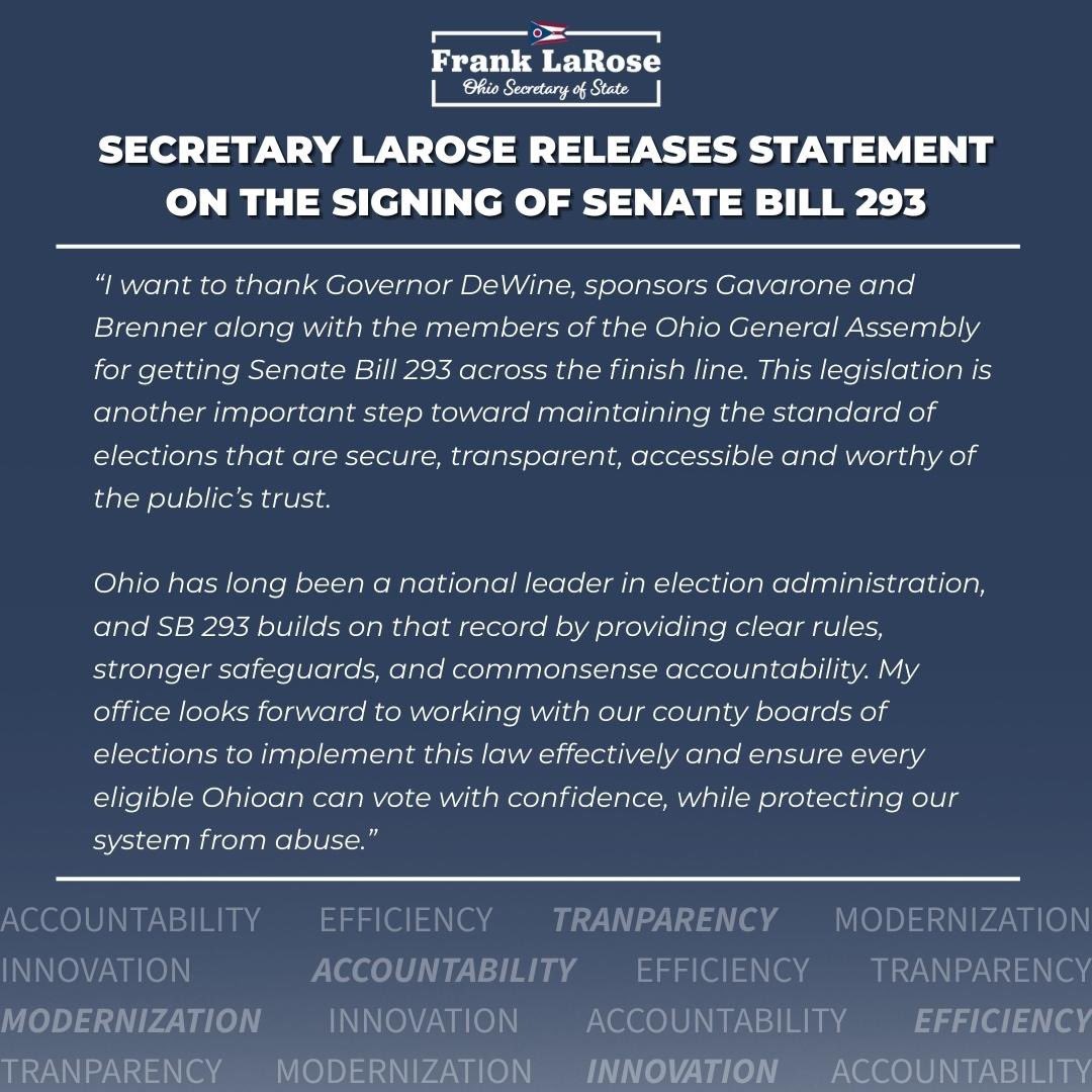 My statement on the signing of SB 293 — legislation which will offer clearer rules, enhanced voter list accuracy and commonsense safeguards for Ohio’s elections: