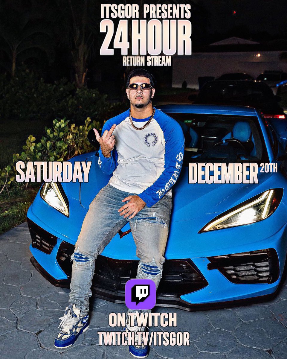 ItsGor 24 Hour Return Stream! Tomorrow at 5 PM on twitch.tv/itsgor Who’s pulling up?!? 🔥😈😤