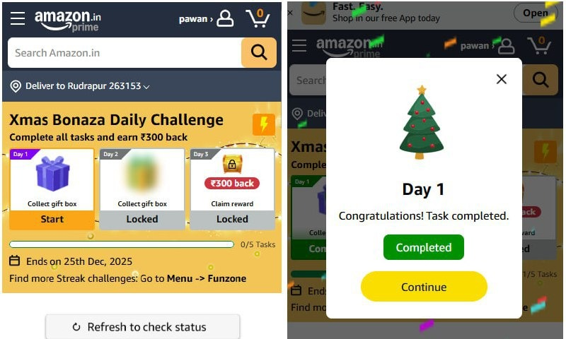 Amazon : Play Xmas Bonaza Daily Challenge &amp; Earn ₹300 Cashback

Complete daily task &amp; maintain the streak, later you will get cashback on orders

Link : amzn.to/44EbH6N