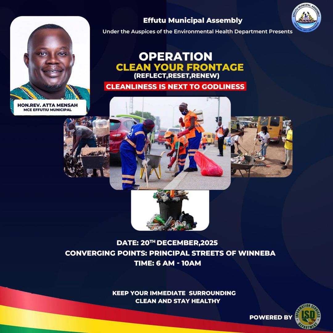 effutuma's tweet image. EFFUTU MUNICIPAL ASSEMBLY 
PROUDLY PRESENTS:
NATIONAL SANITATION DAY – EFFUTU EDITION 
December Clean-Up Exercise
Reflect • Reset • Renew
Dubbed: OPERATION CLEAN YOUR FRONTAGE 
The Effutu Municipal Assembly warmly invites all residents, traders, institutions and everyone