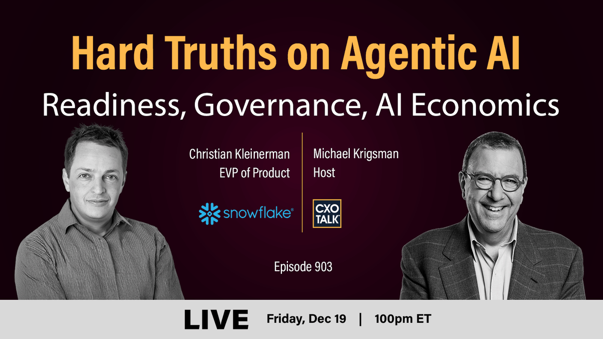 #CXOTalk is LIVE
Today's Topic: Hard Truths on #AgenticAI - Readiness, Governance, &amp; #AI Economics

It's 1 pm ET/ 10 am PT, Fri 19 Dec 2025
cxotalk.com/episode/snowfl…

Host <a href="/mkrigsman/">Michael Krigsman #cxotalk</a> chats w guest Christian Kleinerman, EVP, <a href="/Snowflake/">Snowflake</a>.

#Data #EnterpriseAI #AIagents #COO #Snowflake