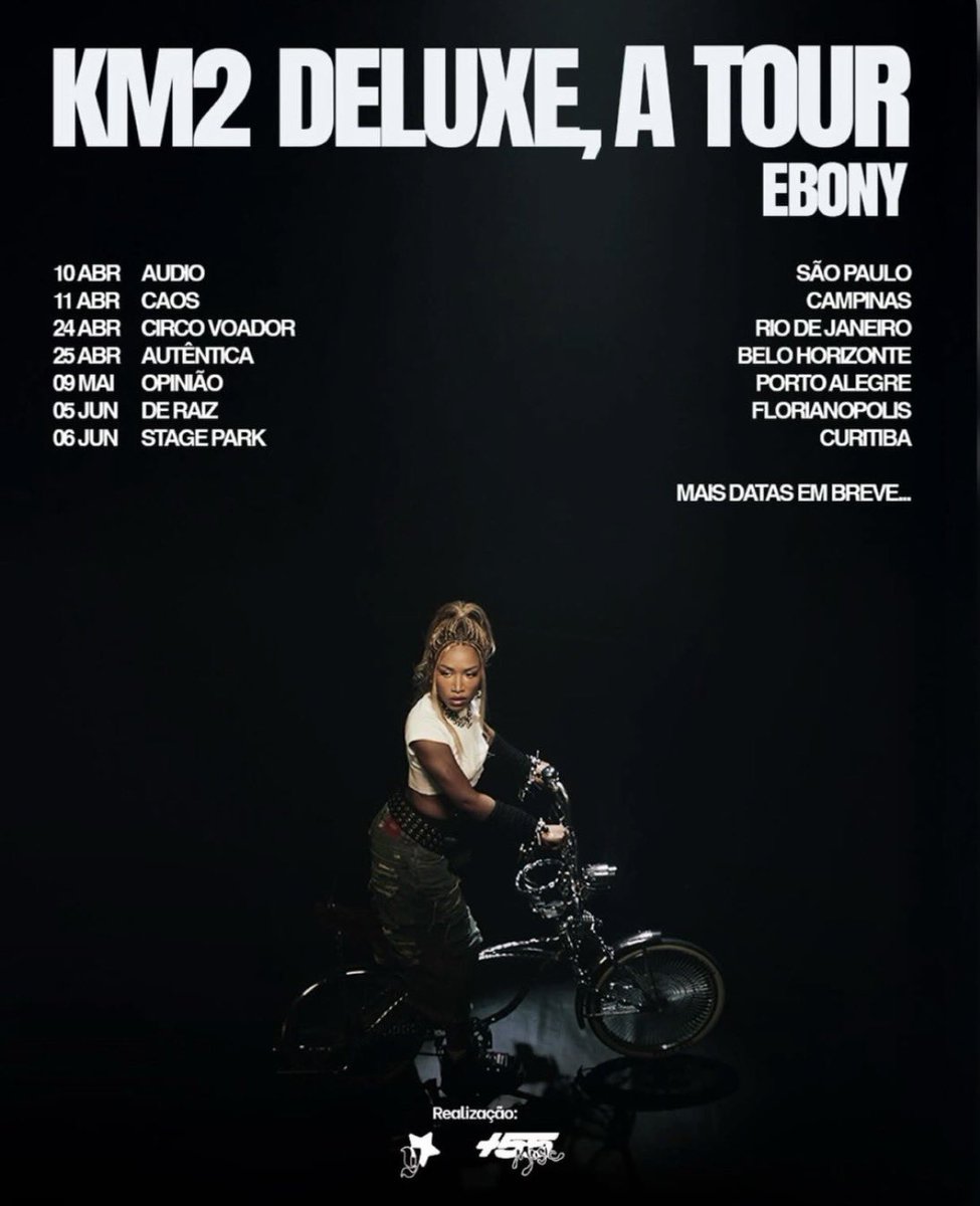 🚨 Ebony acaba de anunciar a “KM2 Deluxe, A Tour”, com mais datas ainda para serem reveladas, quem eu vejo no front?