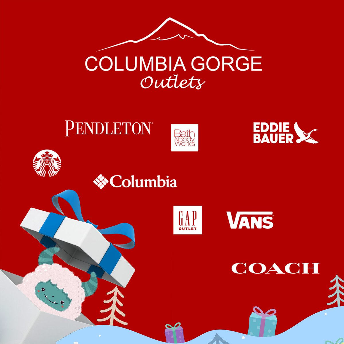 Yeti Scavenger Hunt 
12/1 – 12/24
Find the hidden Yeti by solving the social media clues all month long! When you find yeti take a photo with him, post on social, tag @columbiagorgeoutlets, and follow us to be entered into win a $100 Columbia Sportswear gift card!