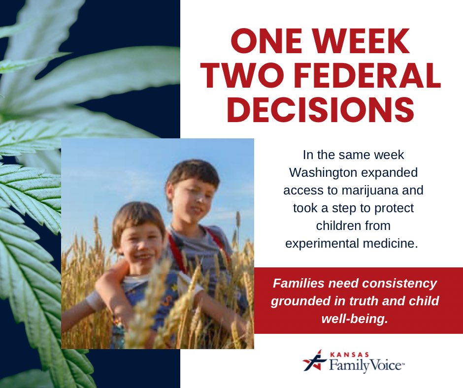 In the same week, Washington sent two very different messages —expanding access to marijuana while taking a step to protect children from experimental medical practices. Kansas families deserve leadership that is consistent, grounded in truth, and focused on the well-being of