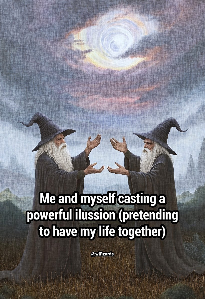 Me myself and I 🧙‍♂️🪄