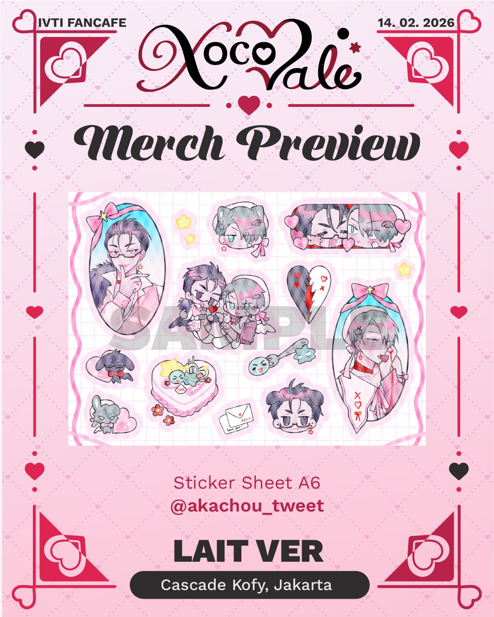 𝕏𝕠𝕔𝕠𝕍𝕒𝕝𝕖 : IvanTill Cupsleeve Event

💗Merch Preview🖤 [8/17]
Theme : 𝕃𝕒𝕚𝕥
Sticker Sheet A6 designed by <a href="/akachou_tweet/">Chibicon 9 @R-9 Kocheng Disko both days</a> 

#IVTIcafe2026 #IvanTillCSE