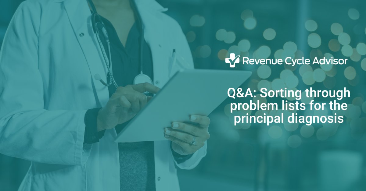 HCPro_Inc's tweet image. Q: What considerations should coders keep in mind when referring to problem lists for determining the principal diagnosis and proper sequencing of all documented conditions in the inpatient setting?

A: Find it here: hubs.la/Q03Y4lz10