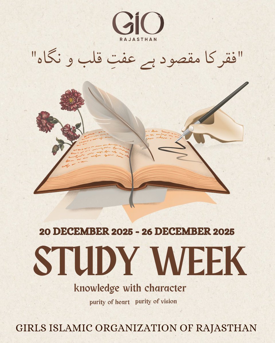 GioRajasthan's tweet photo. ✨"فقر کا مقصود ہے عفتِ قلب و نگاہ"✨
[20 December 2025 - 26 December 2025]
. 
. 
#studyweek
#giorajasthan https://t.co/fCmth6Gowt