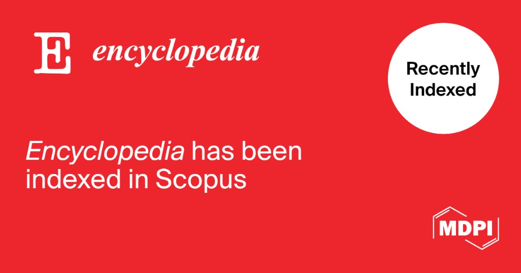MDPIOpenAccess's tweet image. We are pleased to announce that @Encyclopedia_X (ISSN: 2673-8392) has been selected for coverage in the Scopus indexing database. 

Find out more about submitting a manuscript to Encyclopedia: brnw.ch/21wYvsX

#mdpi #openaccess #encyclopedia #research