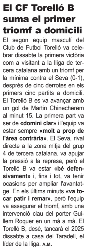 ⚽️ Repàs de la 12a jornada <a href="/cftorello/">CF.TORELLO</a>

📌 El primer equip femení va trencar la mala dinàmica amb una golejada contra el cuer (6-1)
📌 El primer equip masculí va trencar la bona ratxa en caure per la mínima
📌 El Torelló B va sumar el primer triomf a domicili (0-1)

<a href="/settorello/">Setmanari Torelló</a>