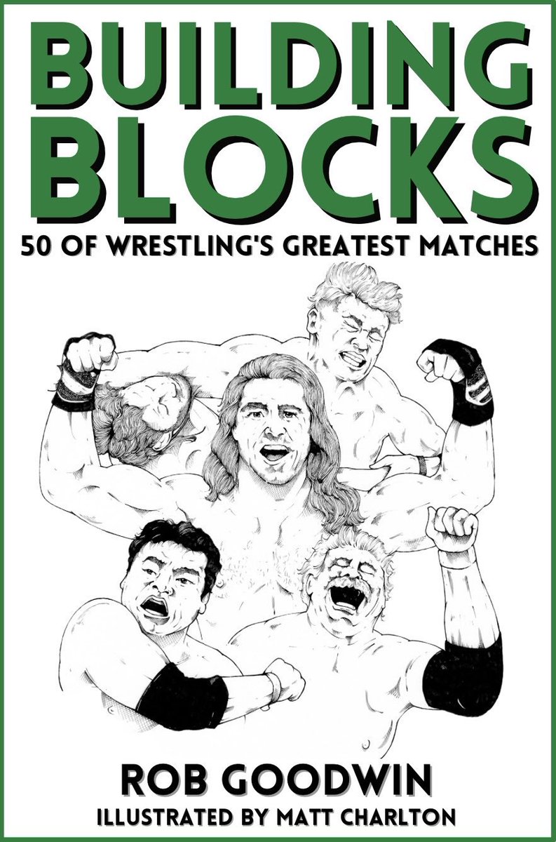 REALRobGoodwin's tweet photo. Building Blocks: 50 of Wrestling’s Best Matches is out NOW right now in Paperback and e-book formats on Amazon with illustrations by the phenomenal @ShiningWizardDs

The perfect Xmas present for wrestling fans! 

Ebook: https://t.co/3NKSrTg61h

Paperback: https://t.co/Yw3TMuaYOO

#wwe | #aew | #njpw | #njpwworld | #ajpw | #noahghc | #STARDOM