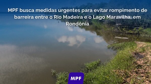 O MPF entrou com ação urgente para suspender a atividade portuária na Linha Maravilha, no Rio Madeira (RO), diante do risco iminente de rompimento da barreira que separa o rio do Lago Maravilha ⚠️🌊⚖️

Saiba mais: mpf.mp.br/ro/sala-de-imp…