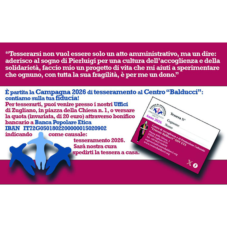 E' partita la campagna di tesseramento del Balducci.
Per condividere ideali e progetti per le persone fragili, per fare promozione culturale su temi che ci spingano ad agire da essere umani fino in fondo. Farlo insieme ci farà forti. <a href="/one_paolone/">Paolo Iannaccone</a>