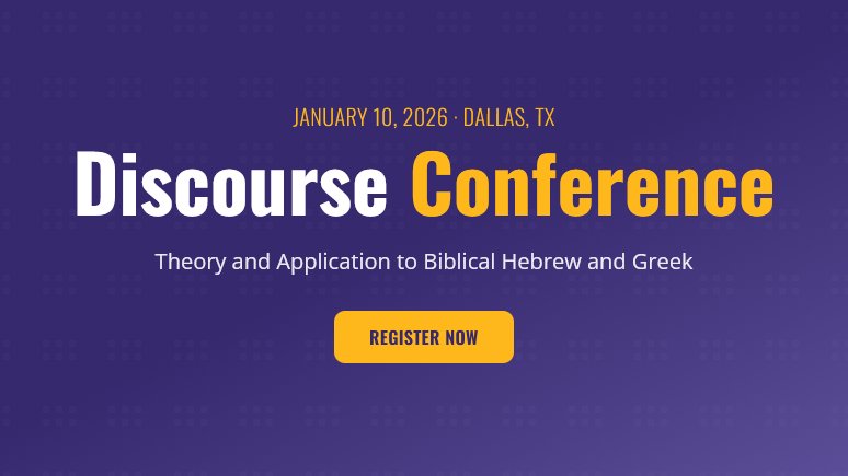 It's not too late to register for the Biblical Hebrew and Greek Discourse Conference. Saturday January 10th. Virtual and In-Person attendance options.
Plenary Speaker: Dr. Elizabeth Robar.
Paper titles and abstracts are posted on the website. 
discourse-conference.vercel.app