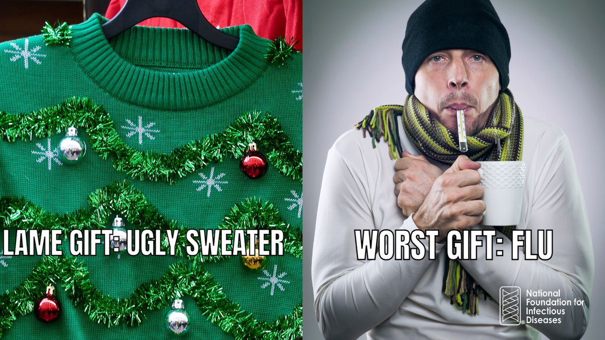 As you prepare to open holiday gifts, remember there are much worse gifts than an ugly sweater ... like flu! Help protect yourself and your loved ones this holiday season and #GetVaccinated to #FightFlu

Learn more at nfid.org/flu