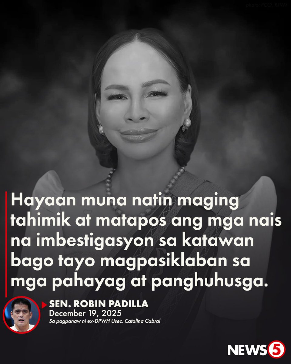 'KUNG MAY KASALANAN SI GINANG CABRAL, ANG KANYANG PAMILYA AY WALA'  

Nanawagan si Sen. Robin Padilla ng pakikiramay para sa pamilyang naulila ni yumaong dating Department of Public Works and Highways (DPWH) Usec. Catalina Cabral.  

Giit niya, hangga't wala pang kumpirmasyon ang