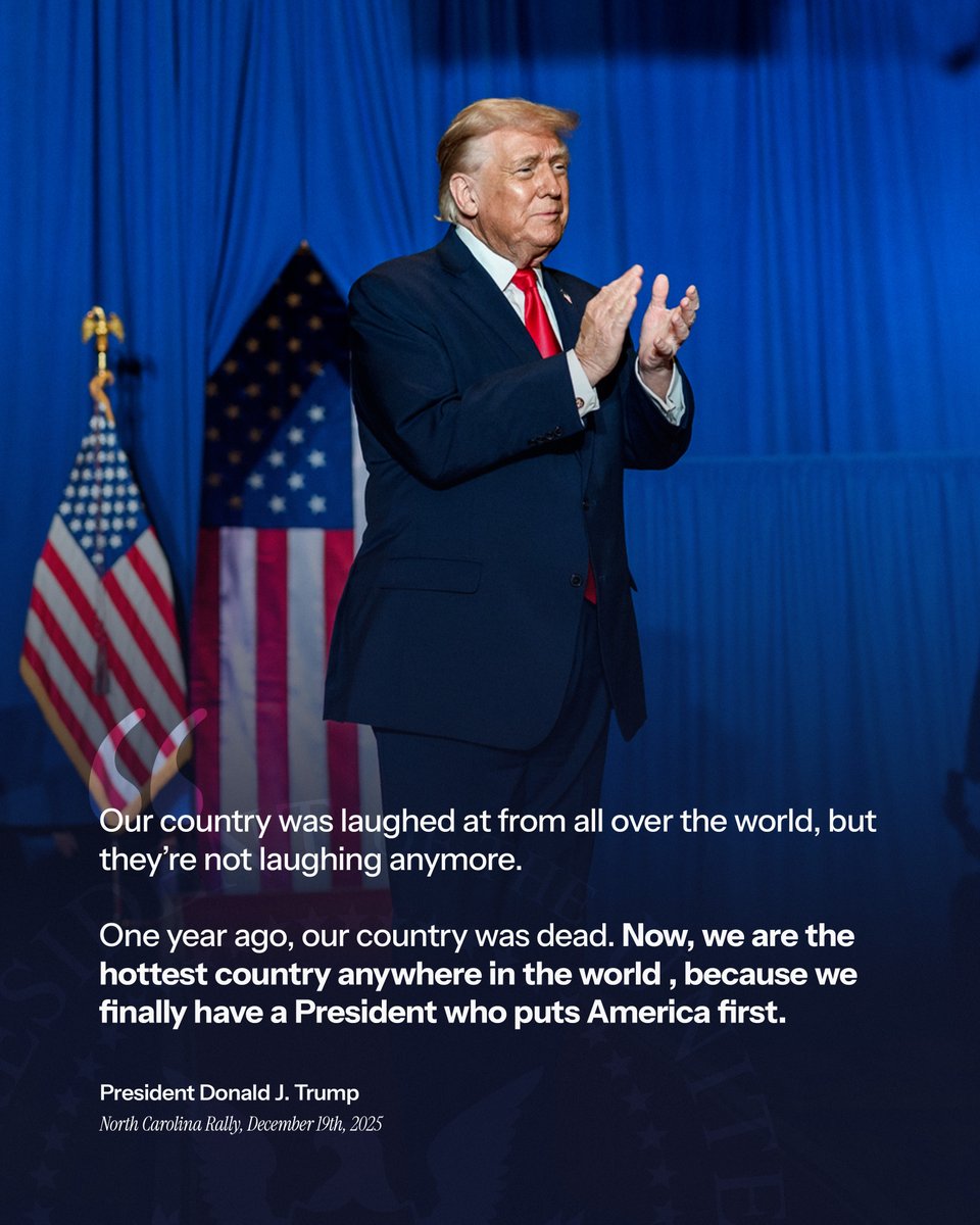 "One year ago our country was DEAD, now we have the HOTTEST COUNTRY anywhere in the world" - PRESIDENT DONALD J. TRUMP 🇺🇸