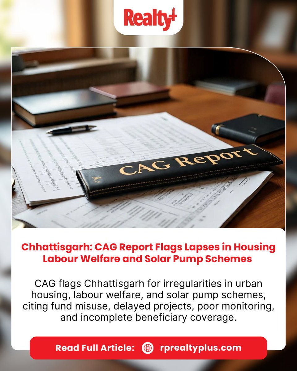 RPRealtyPlus's tweet image. A CAG report has flagged lapses in Chhattisgarh’s urban housing, labour welfare, and solar pump schemes, pointing to fund irregularities, project delays, weak monitoring, and incomplete beneficiary coverage.

Read more: rprealtyplus.com/news-views/chh…

#CAGReport #PublicAccountability