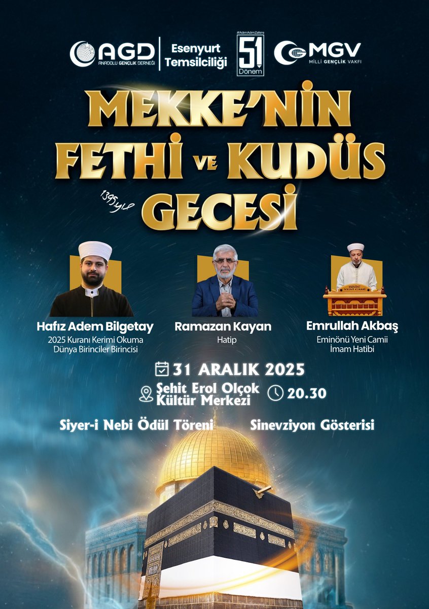 AGDEsenyurt_'s tweet photo. 📌 Kalk Uyar, Fethi Müjdele! 

🕋🇵🇸 Mekke'nin Fethi ve Kudüs Gecesi

🗓 31 Aralık 2025 - Çarşamba
🕣 20.30
📍 Şehit Erol Olçok Kültür Merkezi

#AGDMekkeninFethi
#FethiMüjdele
#AdımAdımZafere 

@agdorgtr
@agdistanbul
@AGDSalihTURHAN
@agdmyaroglu https://t.co/NwkD5Decnb