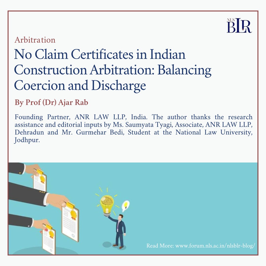 NLSBLR's tweet photo. Read our blog article "No Claim Certificates in Indian Construction Arbitration: Balancing Coercion and Discharge" by Prof (Dr) Ajar Rab.

You can read the full article here: https://t.co/pBQ5etWyjC https://t.co/RZB7uf5AXz