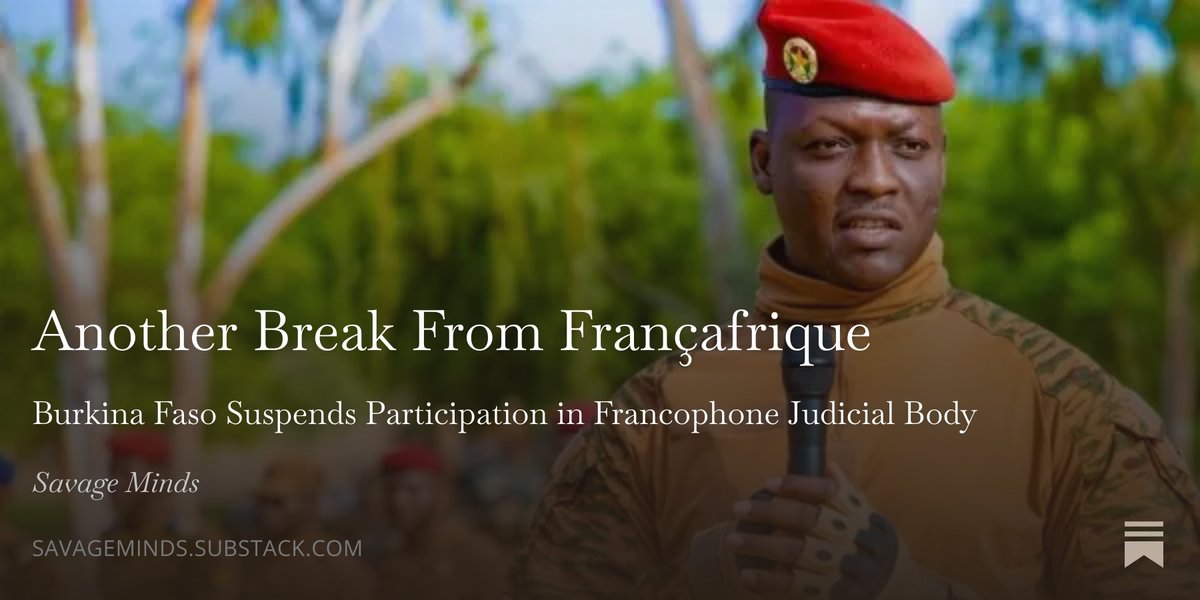 Another Break From Françafrique by Pavan Kulkarni
savageminds.substack.com/p/another-brea…