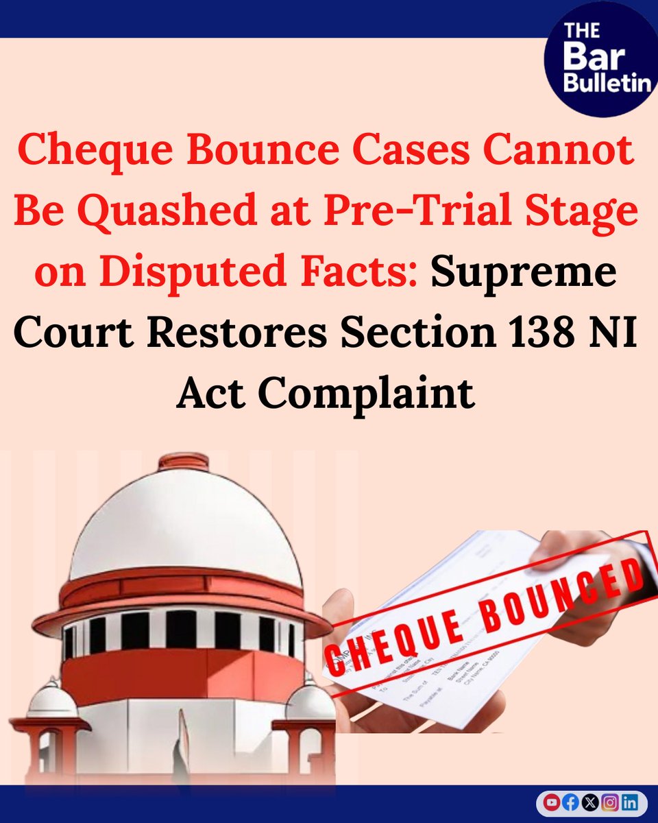 thebarbulletin's tweet image. Cheque Bounce Cases Cannot Be Quashed at Pre-Trial Stage on Disputed Facts: Supreme Court Restores Section 138 NI Act Complaint

Read More Here- thebarbulletin.com/cheque-bounce-…

#SupremeCourtjudgment #ChequeBounceCase #disputedfactschequedishonour #quashingatpretrialstage