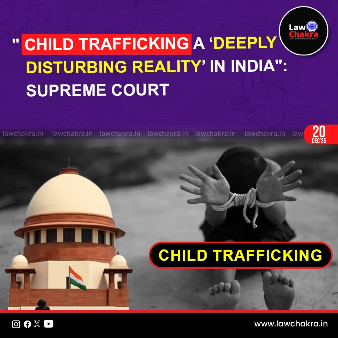 LawChakra's tweet image. The Supreme Court has termed child trafficking and commercial sexual exploitation a deeply disturbing reality in India.
For More Details Visit: lawchakra.in/supreme-court/…
#supremecourt #childtrafficking #Legal
