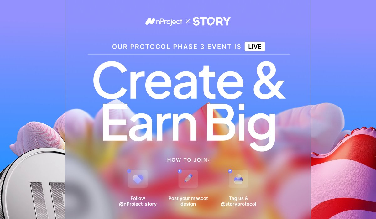 nProject_story's tweet photo. EVENT 3: Create & Earn BIG!
Celebrating the @nProject_story x @StoryProtocol Partnership!🎉
Design the Official nProject Mascot and tag @nProject_story & @StoryProtocol
Show your creativity and earn major $IP rewards!
🏆 Rewards:
🥇 30 $IP
🥈 20 $IP
🥉 10 $IP
📅 Duration: 10 days
👥 Winners: 3 creative champions
✅ How to Join:
1️⃣ Follow @nProject_story
2️⃣ Post your mascot design 🎨
3️⃣ Tag @nProject_story & @StoryProtocol when you post your mascot design
Your creation could become a legendary part of nProject history!
Let’s celebrate creativity and claim your $IP rewards together!
