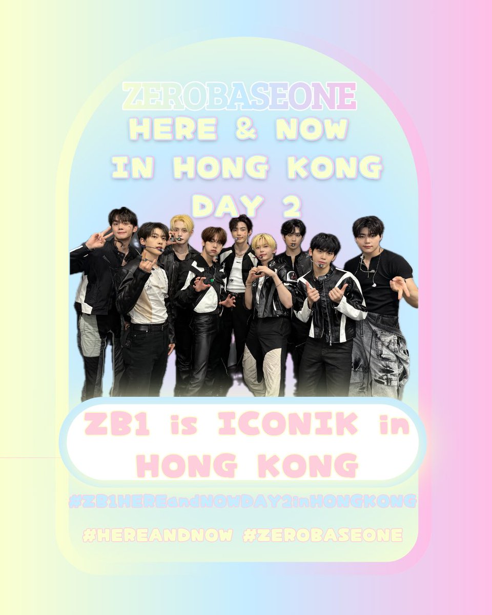 📢 — HERE & NOW ZEROBASEONE IN HONG KONG DAY 2 HASHTAG PARTY
