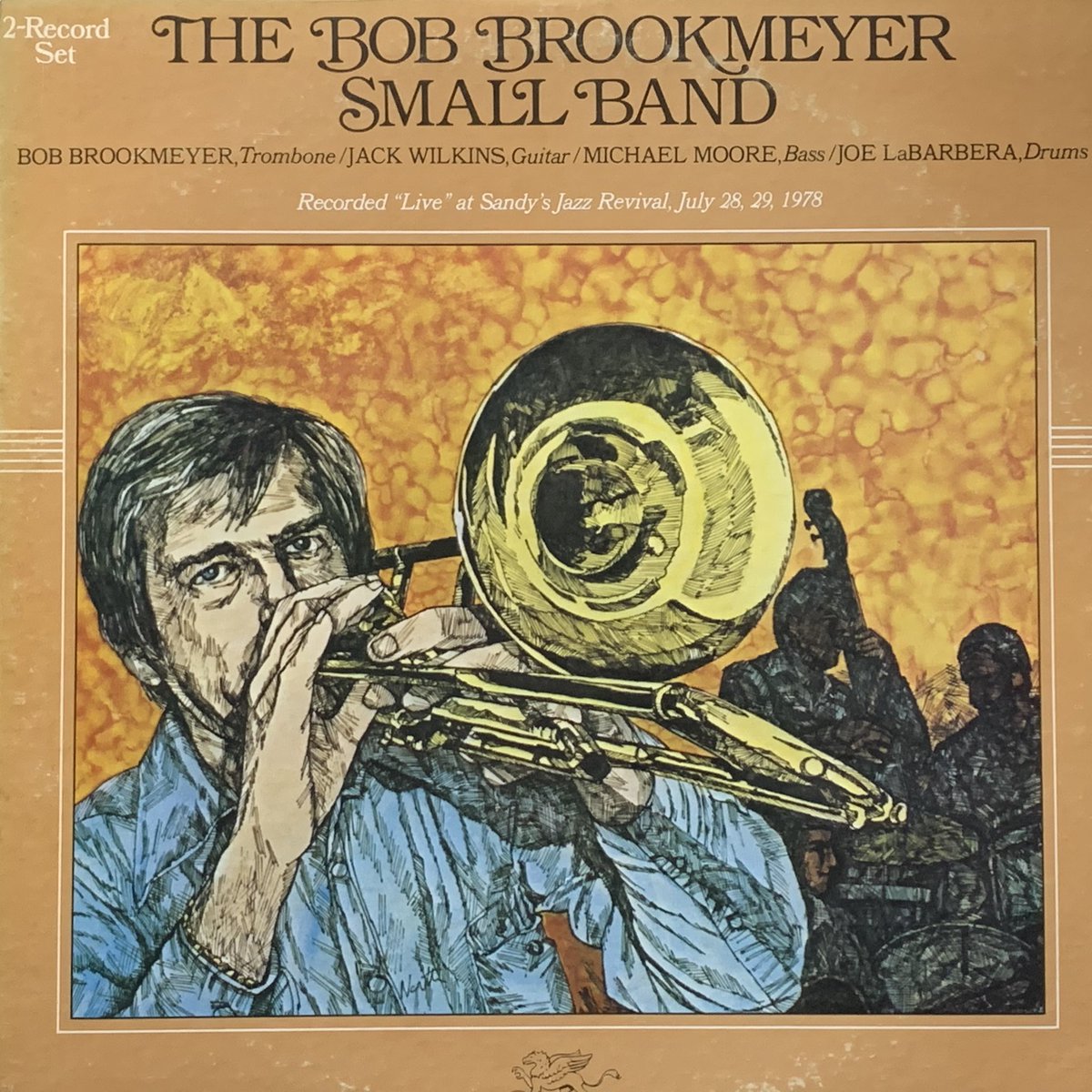 THE BOB BROOKMEYER 
SMALL BAND 
Recorded July 28,29, 1978