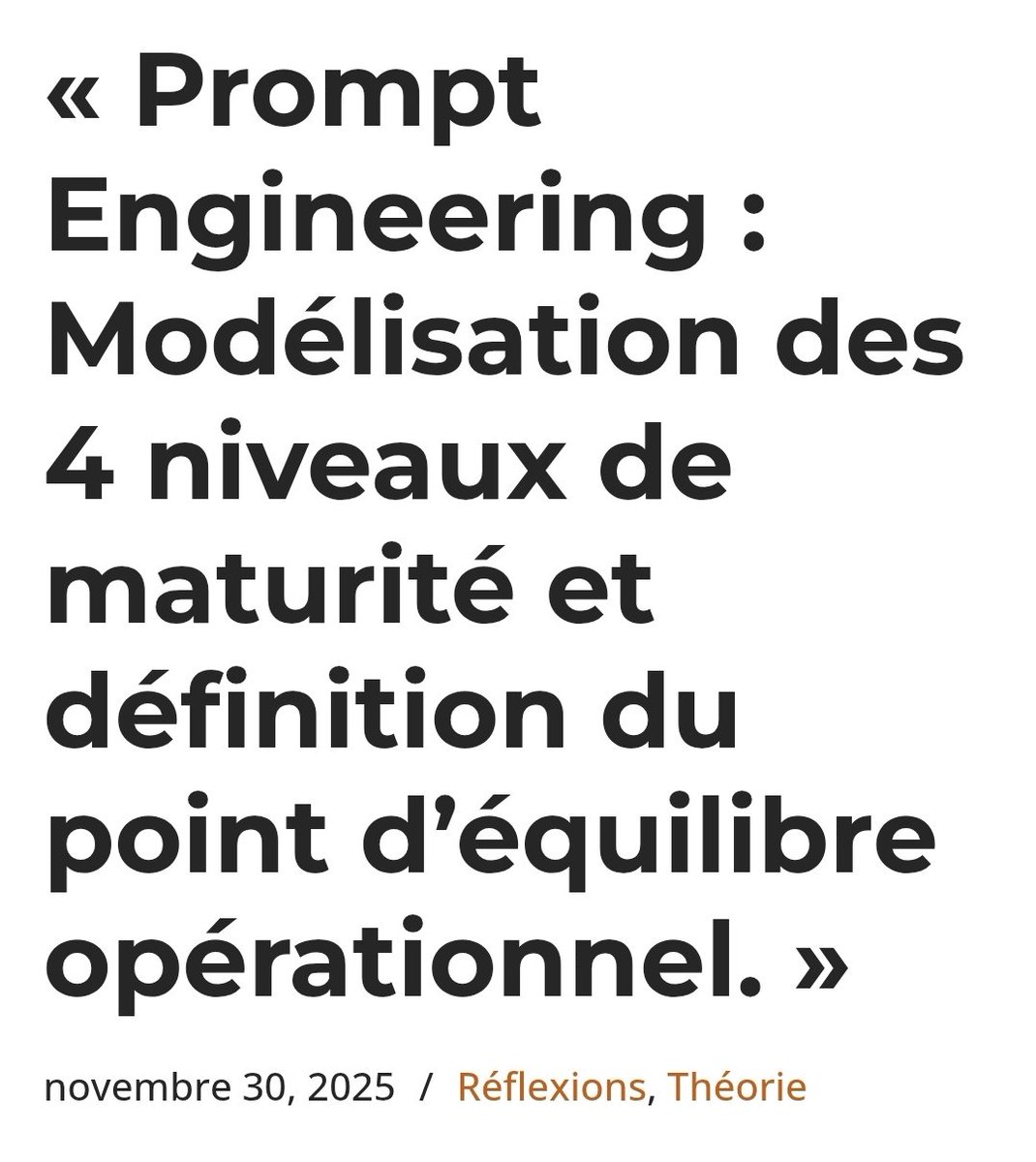 TirotG's tweet image. Cet article se propose d’analyser la courbe de maturité du #prompting en quatre niveaux distincts, d’en expliciter les mécanismes sous-jacents, et de discuter le point d’équilibre optimal entre flexibilité et rigueur.
#programmation #LLM
webjeje.eu/prompt-enginee…