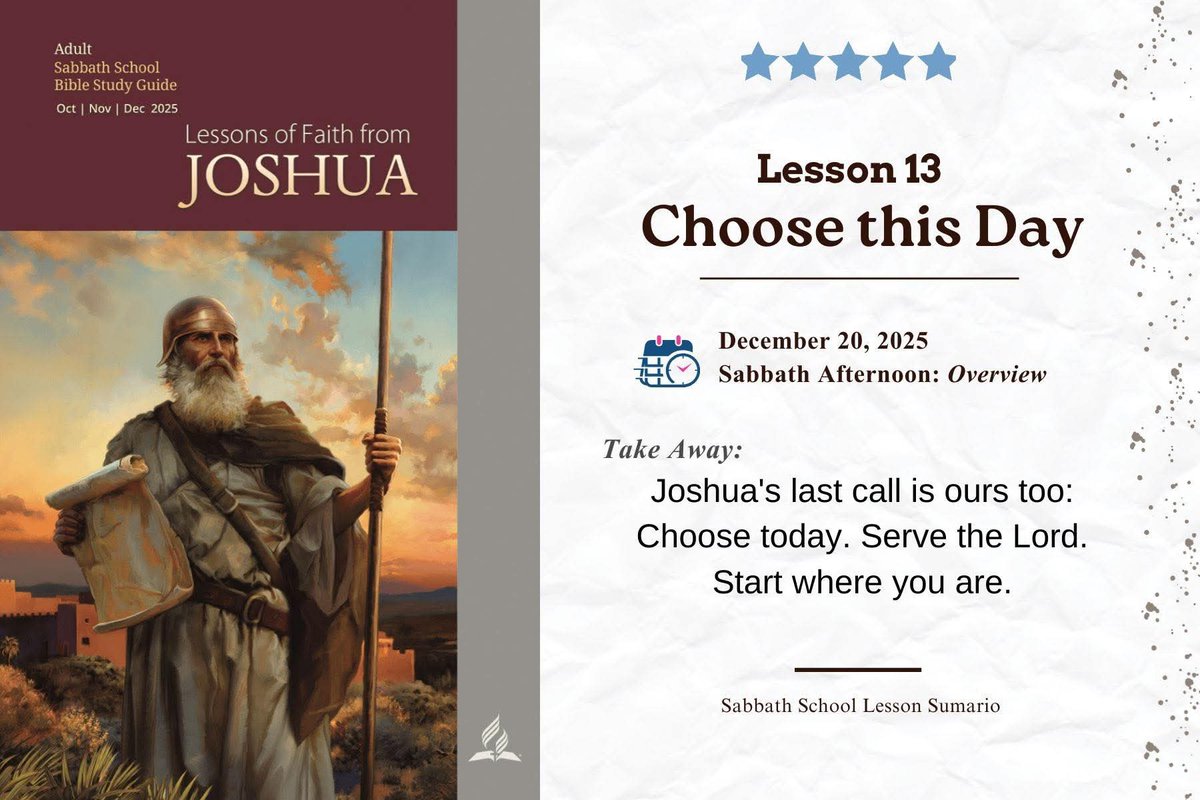 𝐋𝐞𝐬𝐬𝐨𝐧 𝟏𝟑: 𝐂𝐡𝐨𝐨𝐬𝐞 𝐭𝐡𝐢𝐬 𝐃𝐚𝐲 

December 20, 2025
Sabbath Afternoon: Overview